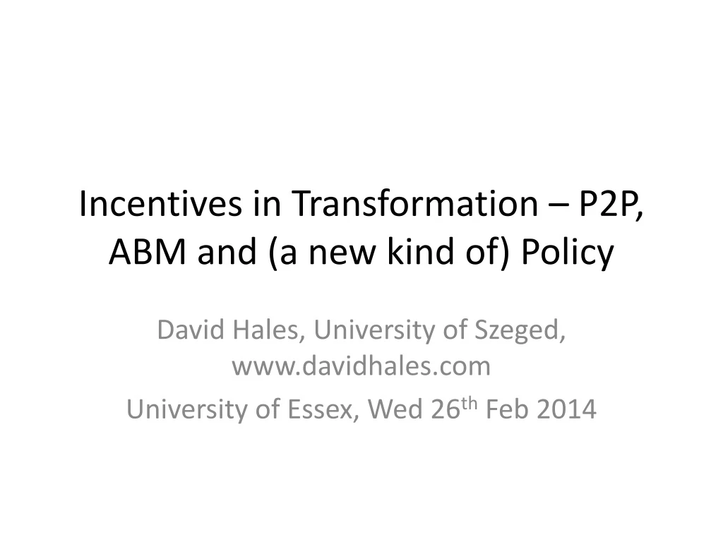 incentives in transformation p2p abm and a new kind of policy n.
