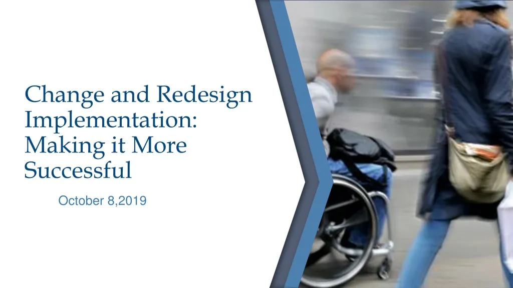 change and redesign implementation making it more successful n.