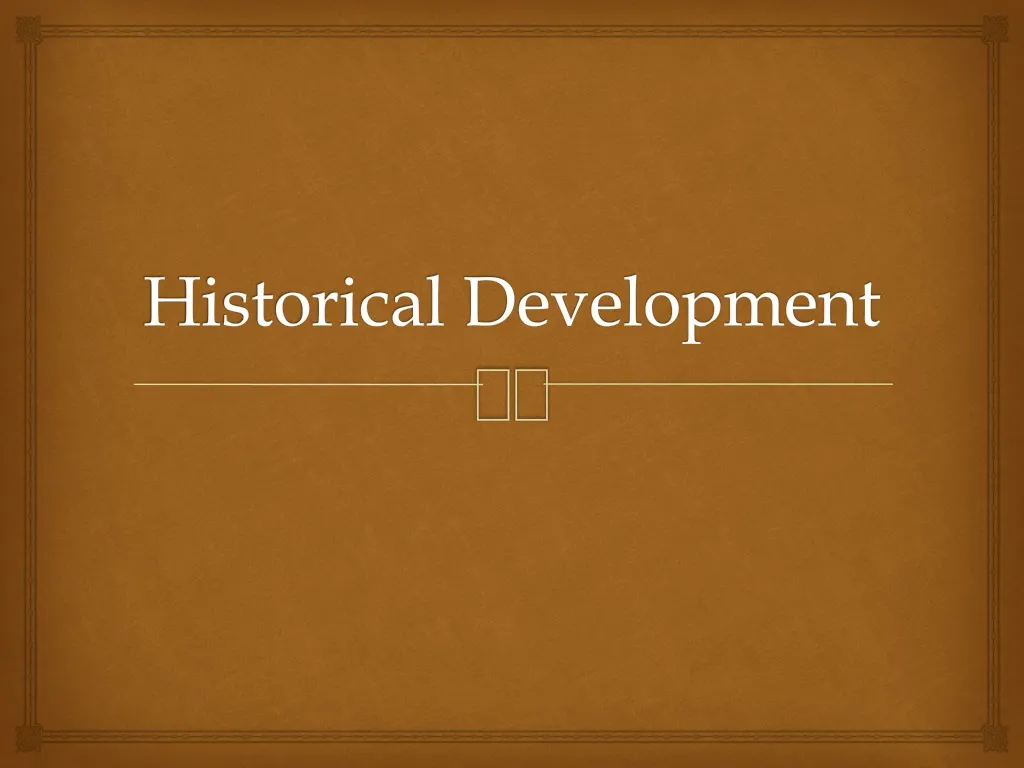 PPT Historical Development PowerPoint Presentation Free Download 