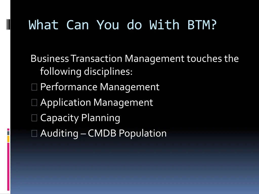 what can you do with btm n.