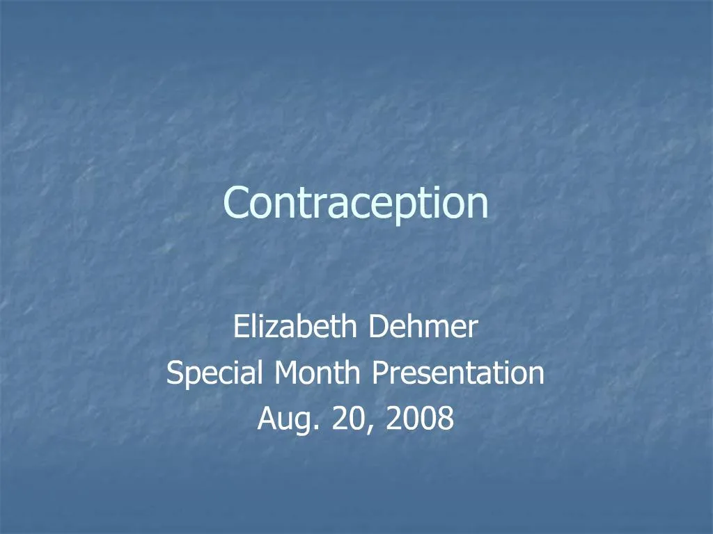 PPT - Contraception PowerPoint Presentation, free download - ID:286849