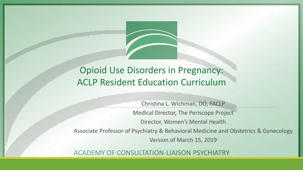 opioid use disorders in pregnancy aclp resident education curriculum n.