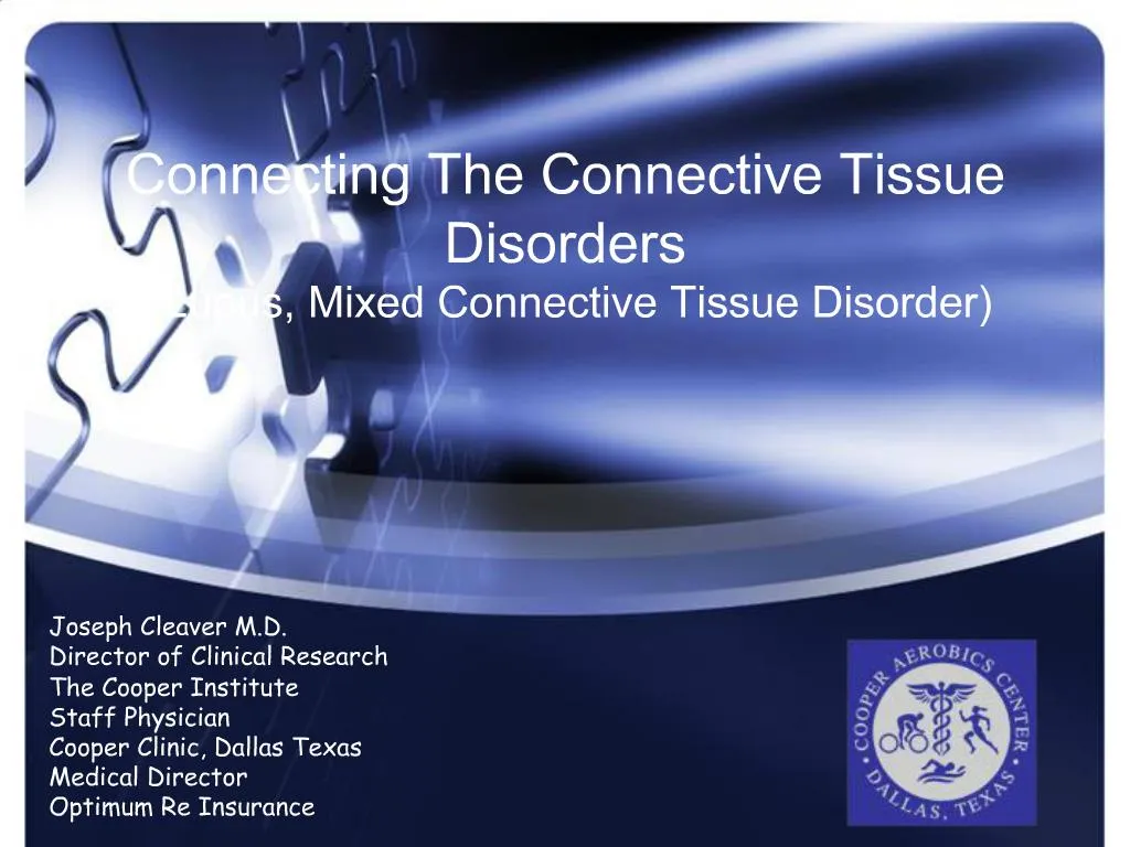 PPT Connecting The Connective Tissue Disorders Lupus, Mixed