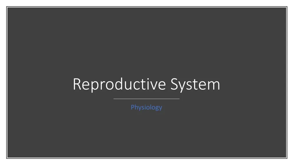 reproductive system n.