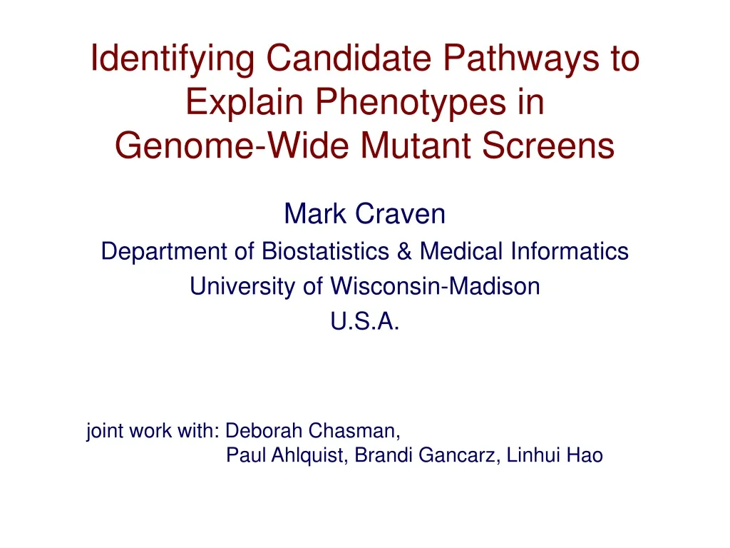 identifying candidate pathways to explain phenotypes in genome wide mutant screens n.