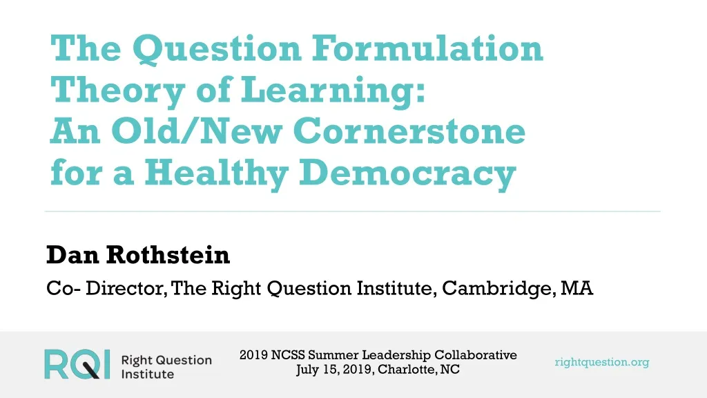 the question formulation theory of learning an old new cornerstone for a healthy democracy n.