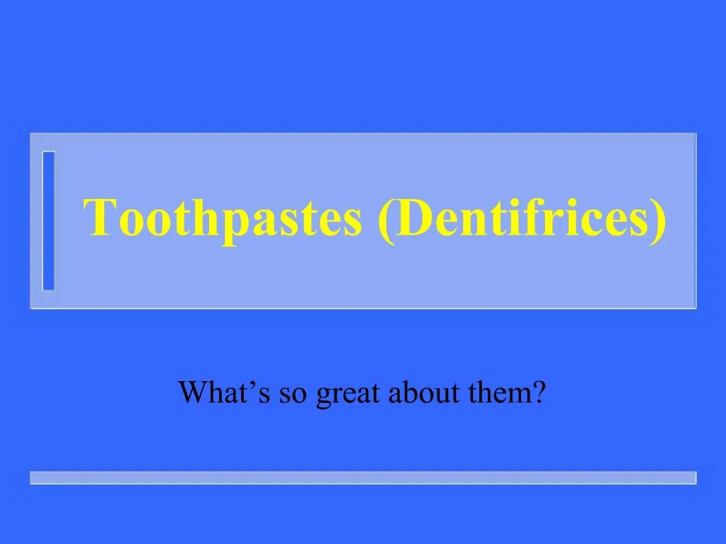 tooth paste ppt