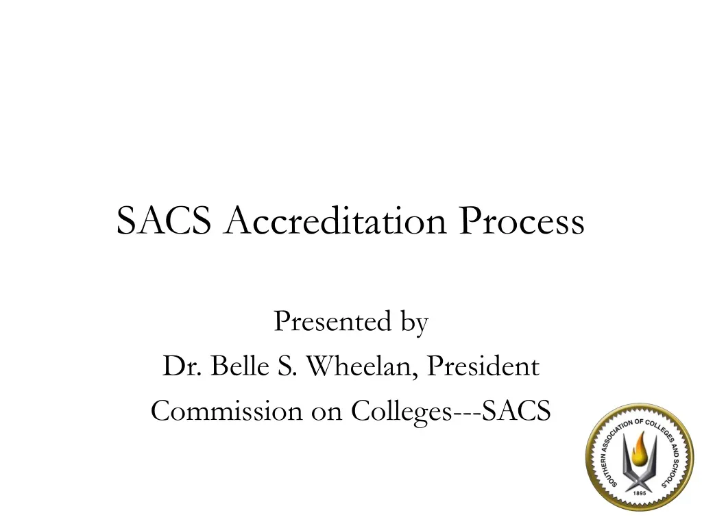 PPT SACS Accreditation Process PowerPoint Presentation, free download