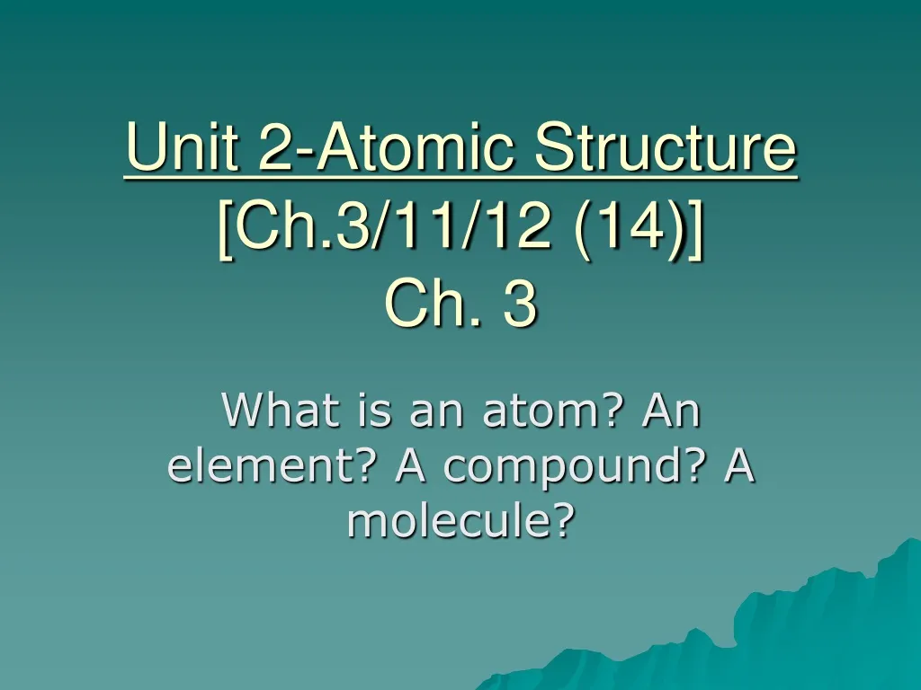 unit 2 atomic structure ch 3 11 12 14 ch 3 n.