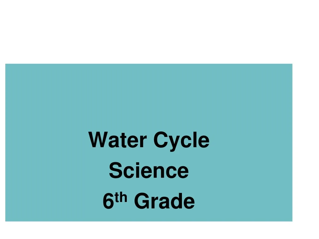 water cycle science 6 th grade n.