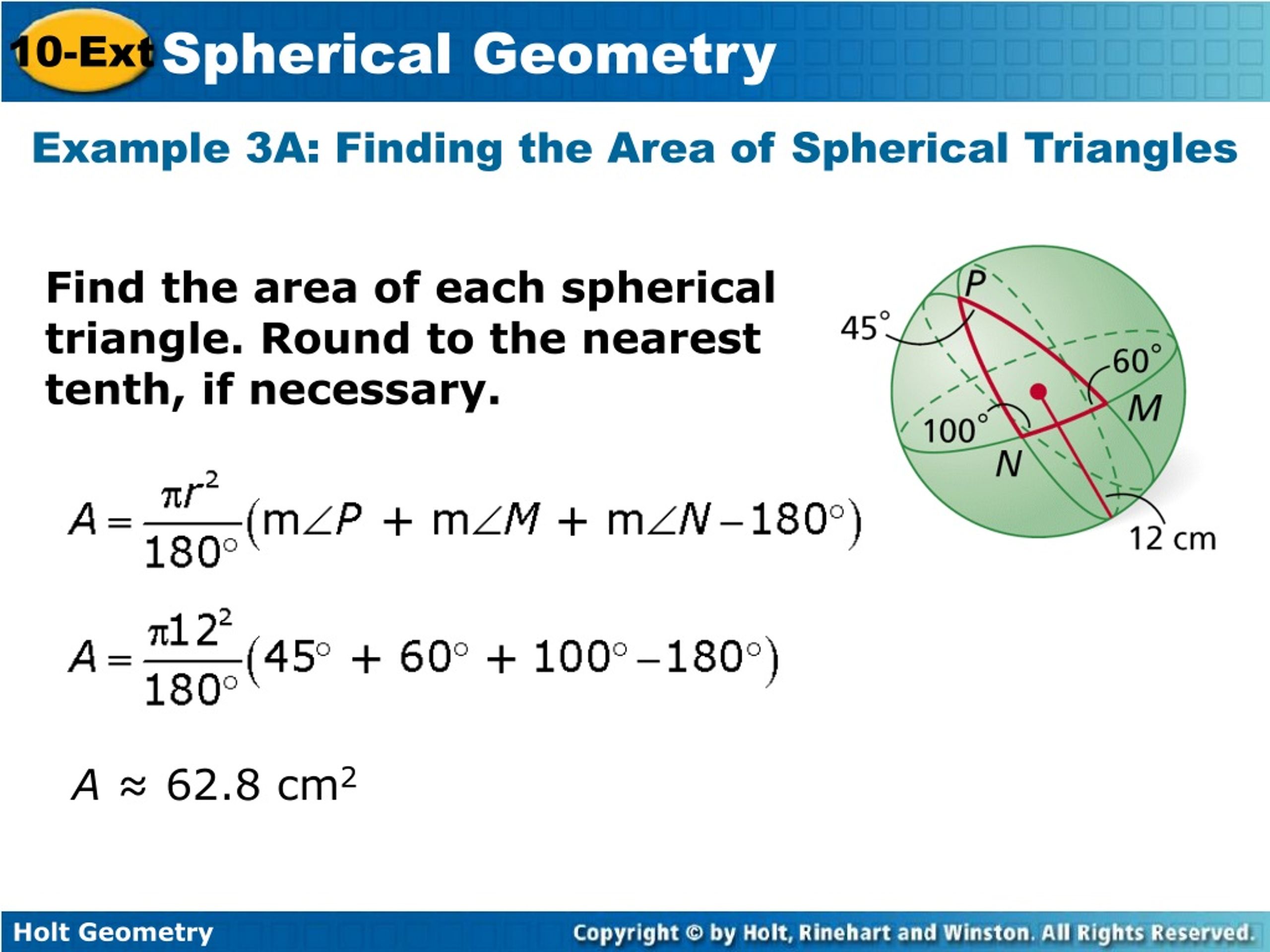 Area 2024. Area of Sphere. Spherical Triangle. Triangles on a Sphere. To the nearest Tenth.