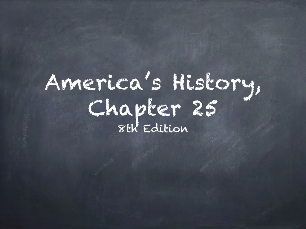 america s history chapter 25 n.