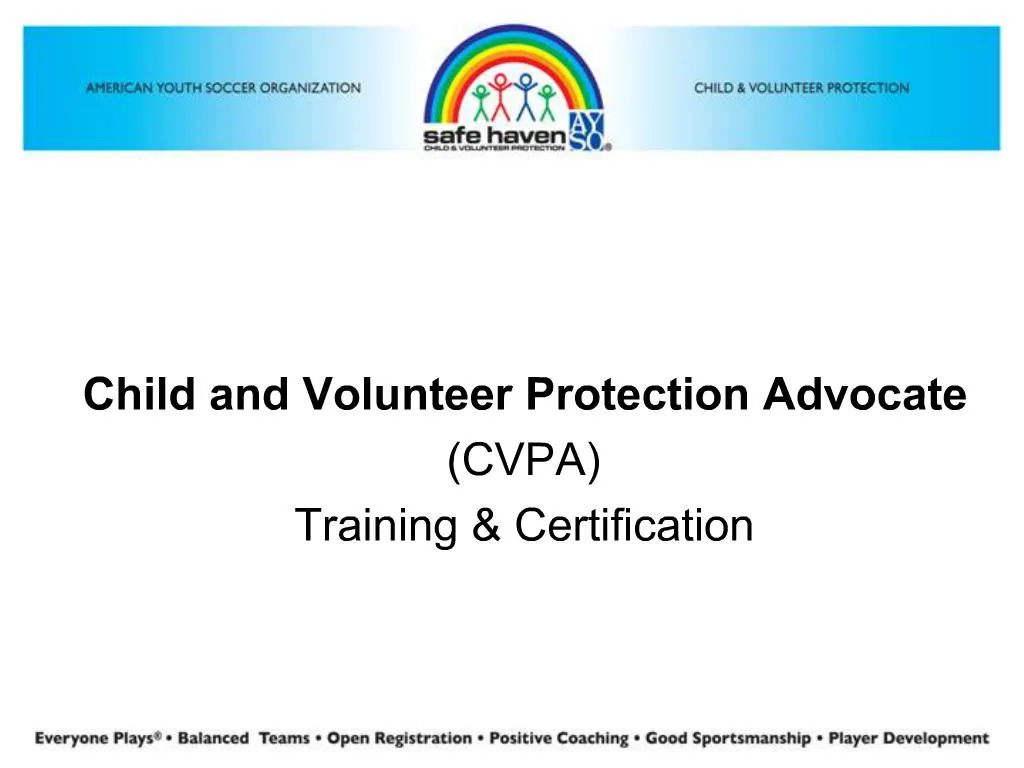 PPT - Child and Volunteer Protection Advocate CVPA Training ...