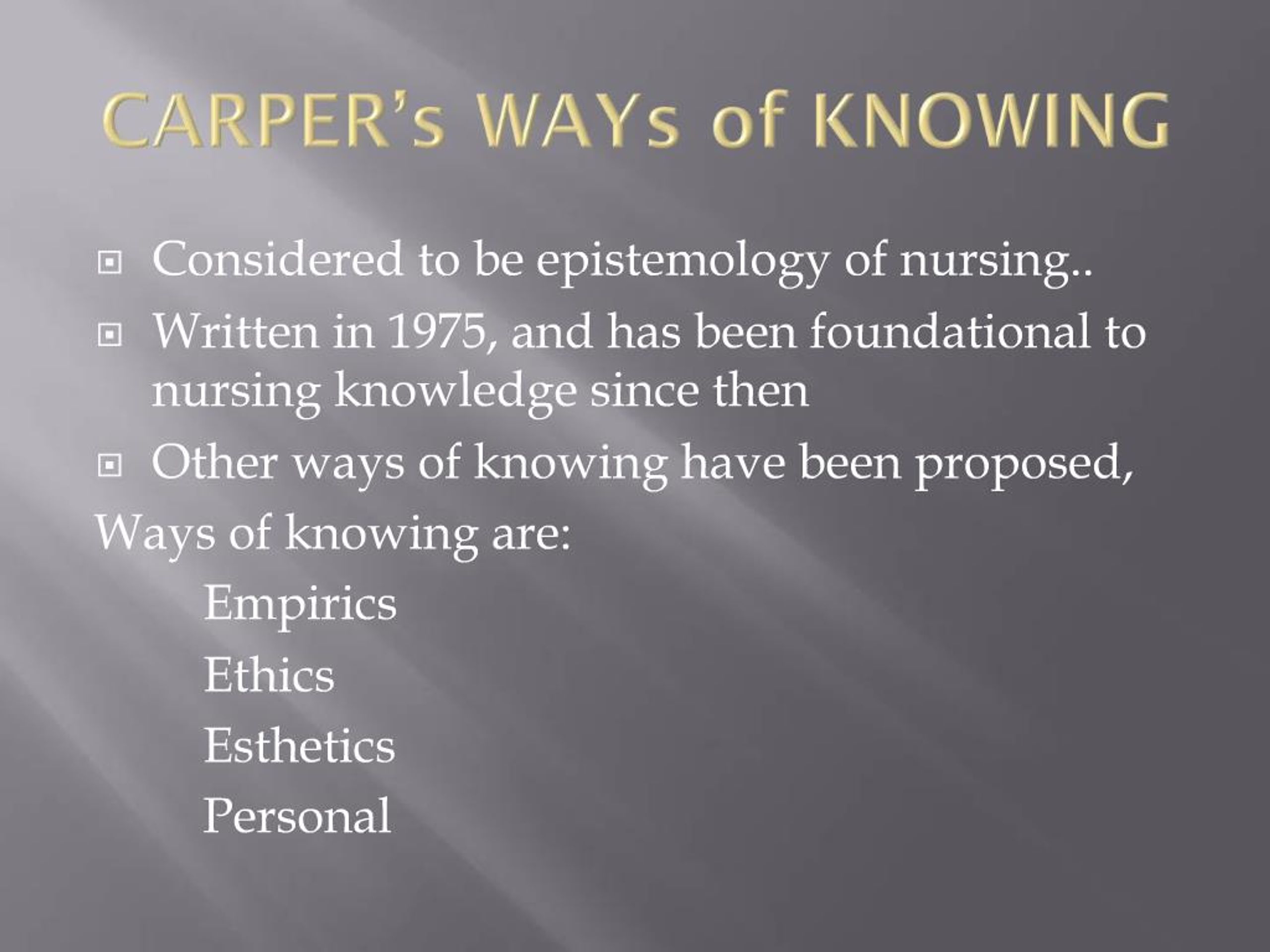 Ppt - Ways Of Knowing In Nursing Powerpoint Presentation, Free Download -  Id:301071