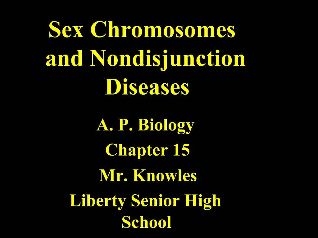 Ppt Sex Chromosomes And Nondisjunction Diseases Powerpoint