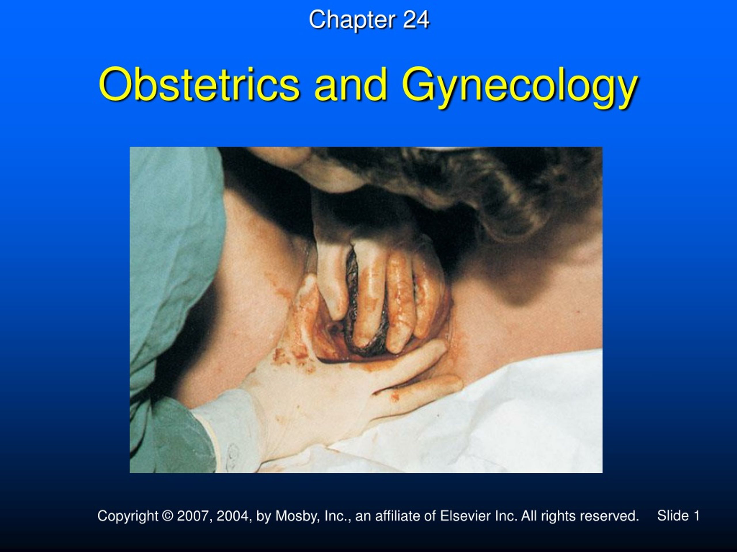 Obstetrics and Gynecology.