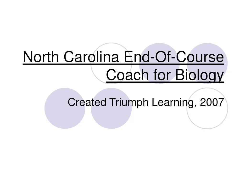 PPT North Carolina EndOfCourse Coach for Biology PowerPoint Presentation ID305308