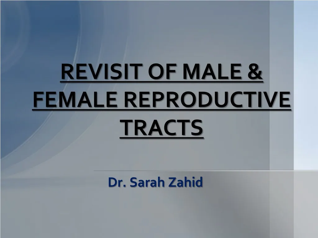 revisit of male female reproductive tracts n.