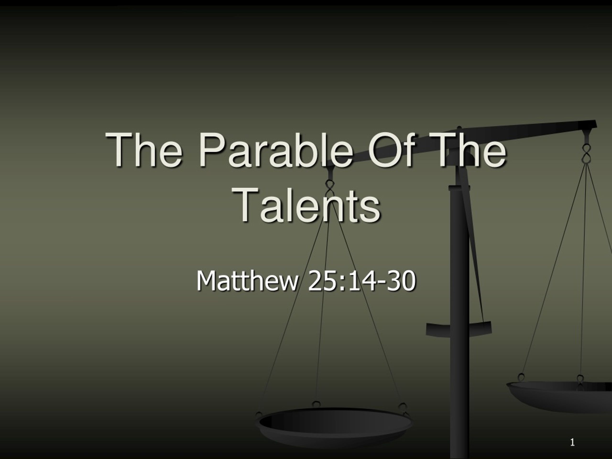 The Talents (Matthew 25:14-30)