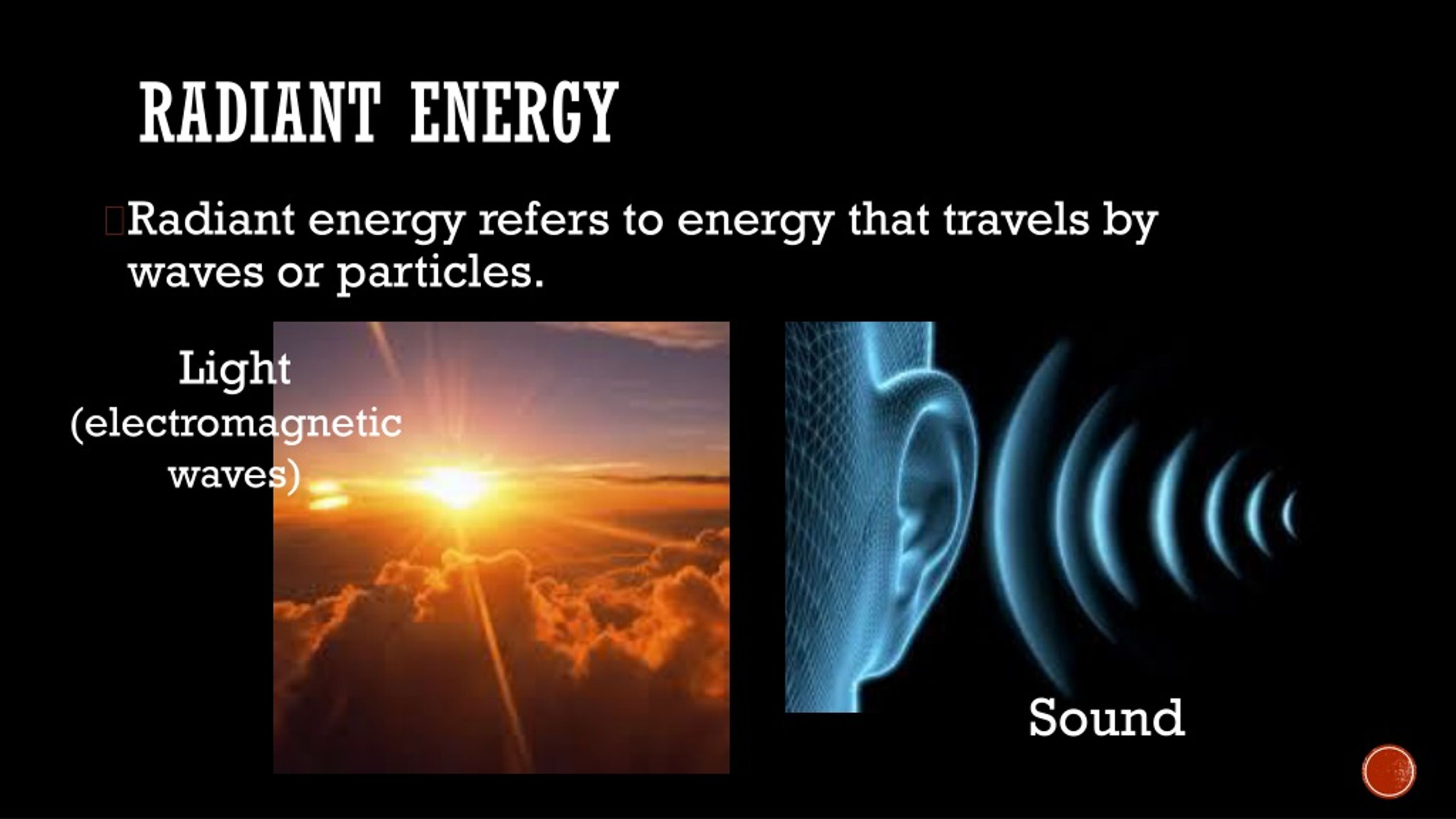 radiant energy examples with description