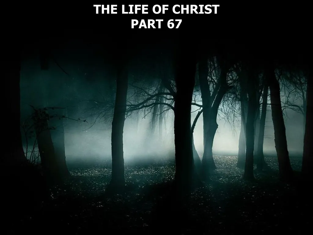 the life of christ part 67 n.