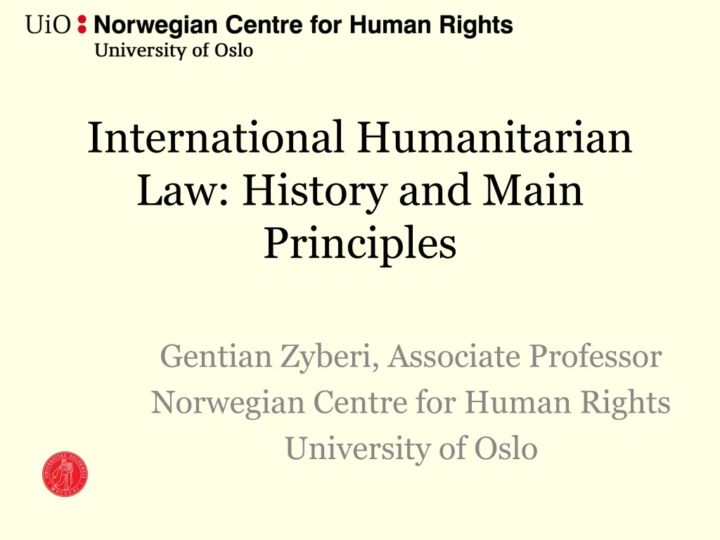 PPT - International Humanitarian Law: History And Main Principles ...