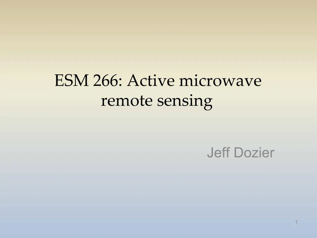 PPT - ESM 266: Active Microwave Remote Sensing PowerPoint Presentation ...