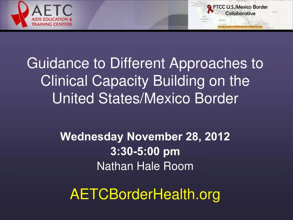 guidance to different approaches to clinical capacity building on the united states mexico border n.