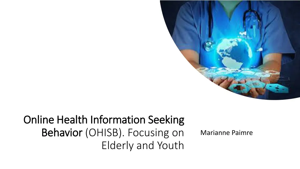 online health information seeking behavior ohisb focusing on elderly and youth n.