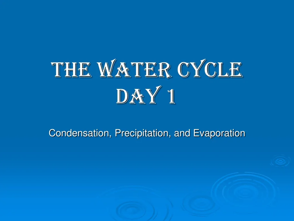 the water cycle day 1 n.