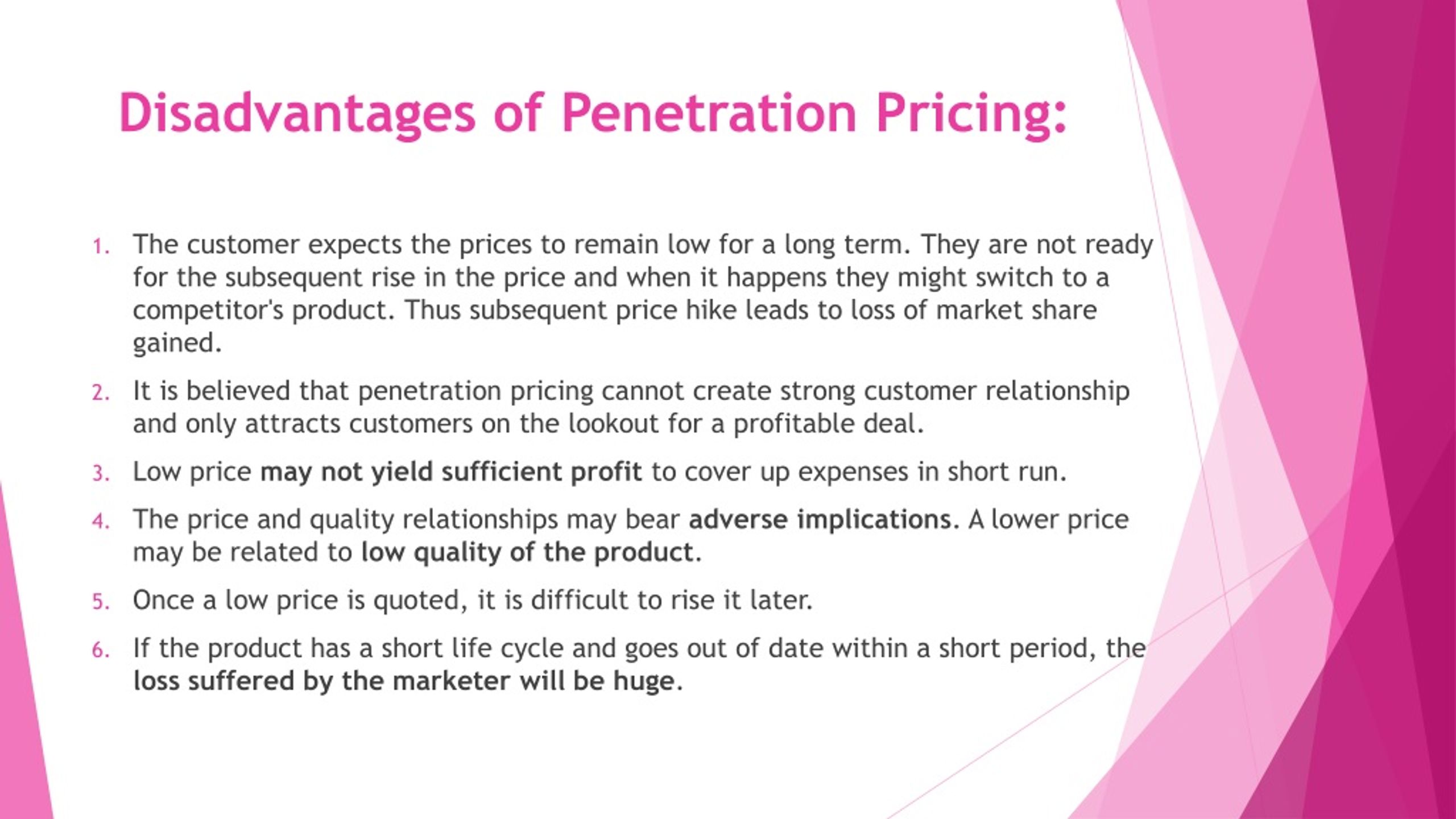 disadvantage of penetration pricing