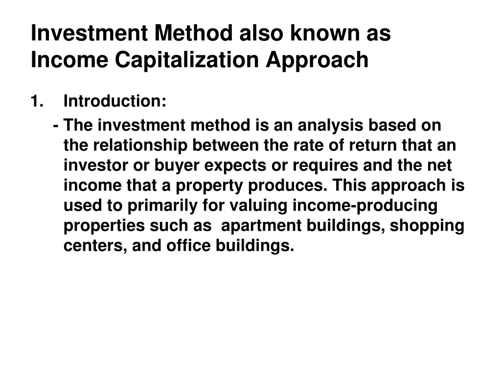 investment method also known as income capitalization approach n.