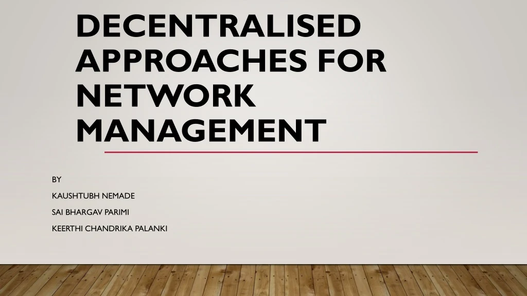 decentralised approaches for network management n.