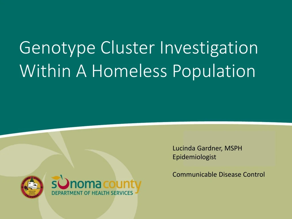 genotype cluster investigation within a homeless n.