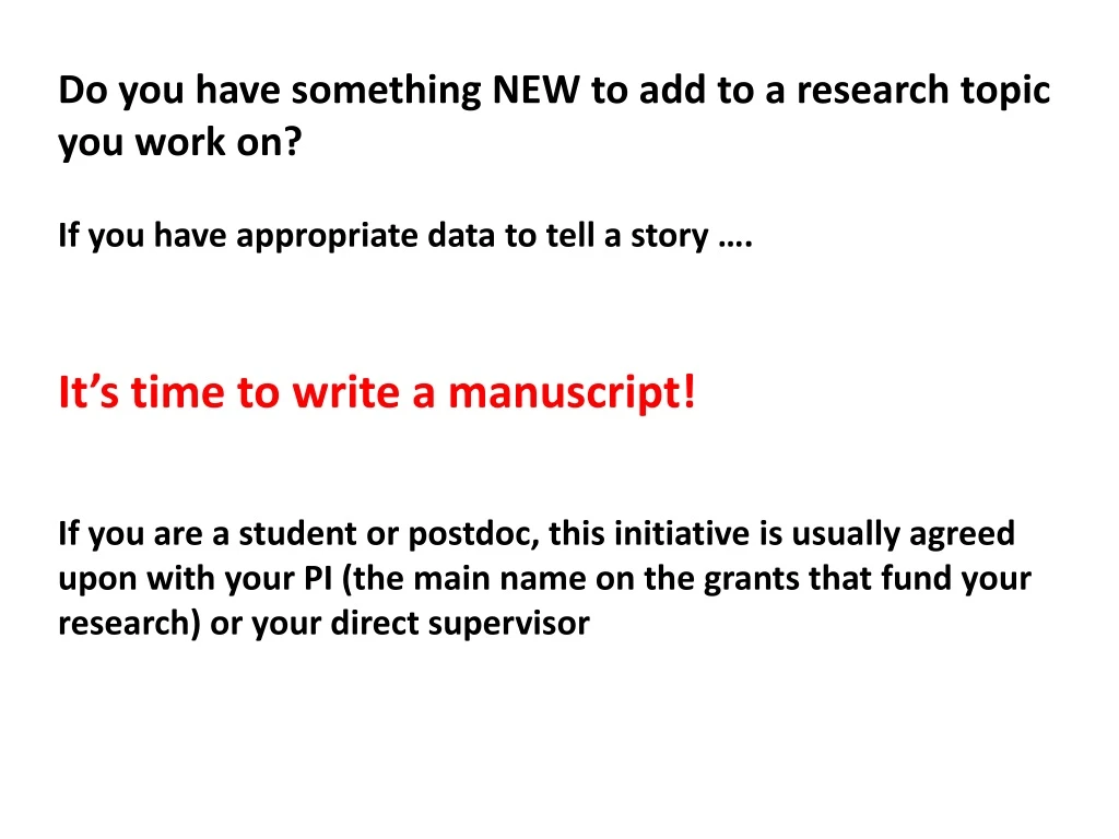 do you have something new to add to a research n.