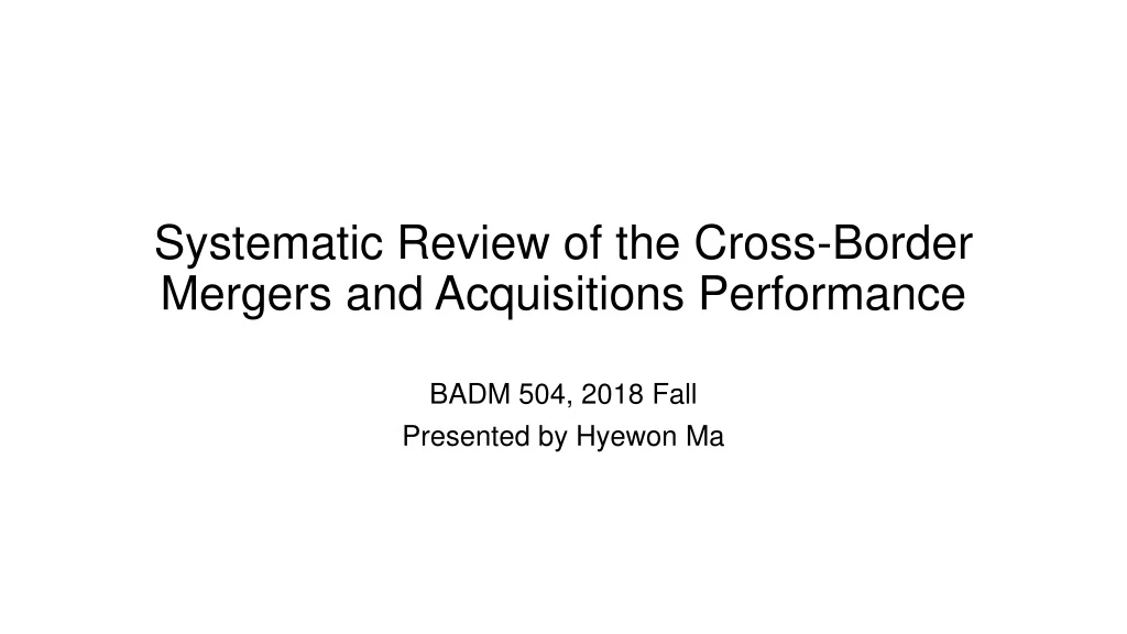 systematic review of the cross border mergers and acquisitions performance n.