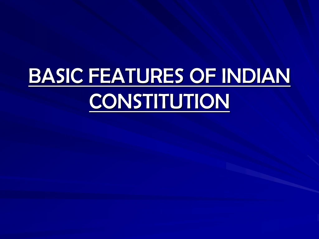 basic features of indian constitution n.