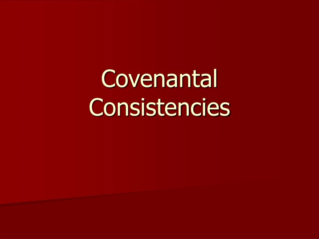 covenantal consistencies n.