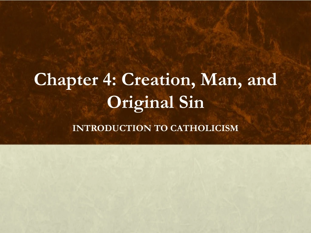 chapter 4 creation man and original sin n.