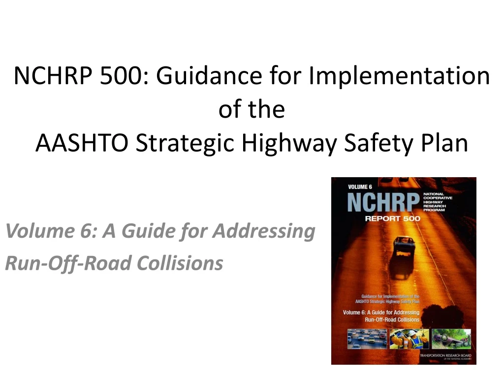 PPT NCHRP 500 Guidance for Implementation of the AASHTO Strategic