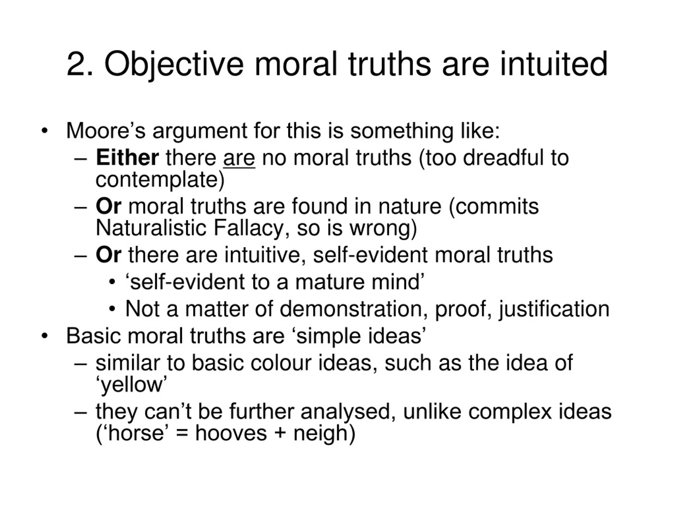 the thesis that there are objective moral truths