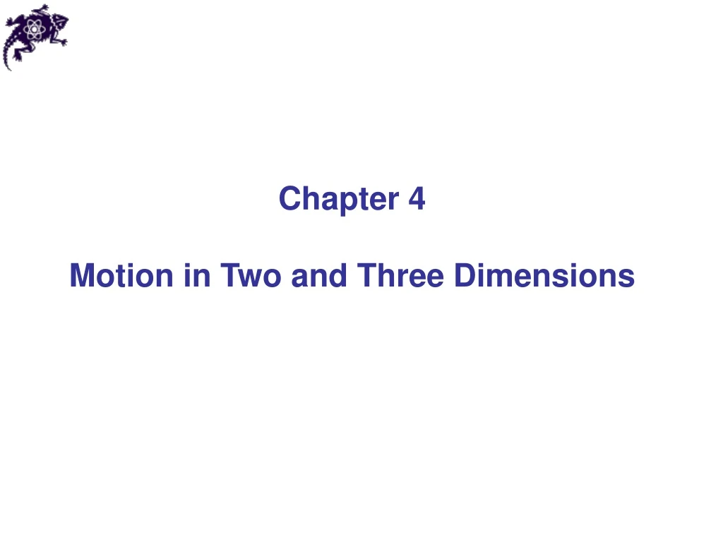 PPT Chapter 4 Motion In Two And Three Dimensions PowerPoint Presentation ID 327182