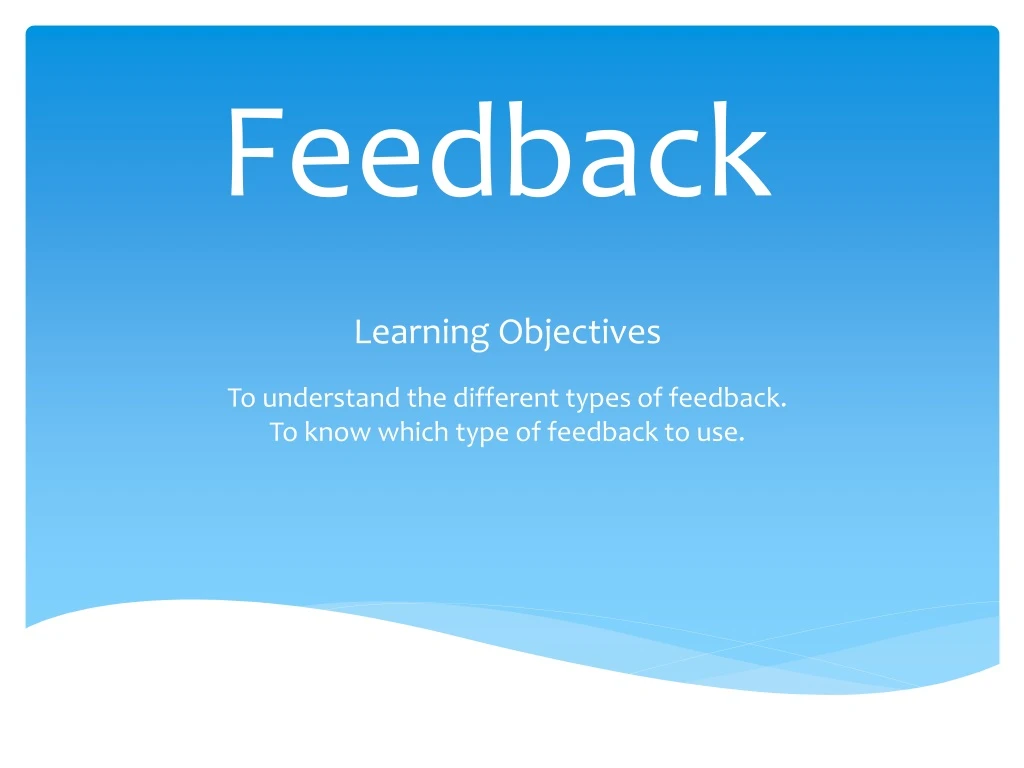 PPT - Feedback PowerPoint Presentation, Free Download - ID:329364