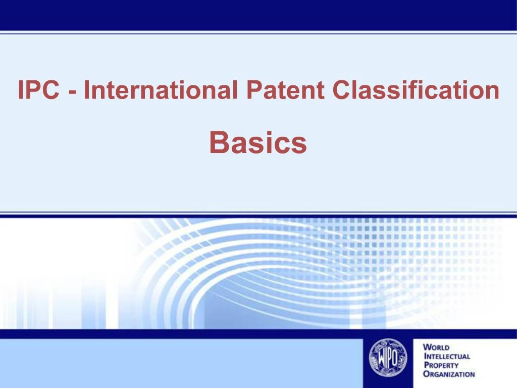 PPT - IPC - International Patent Classification Basics PowerPoint ...