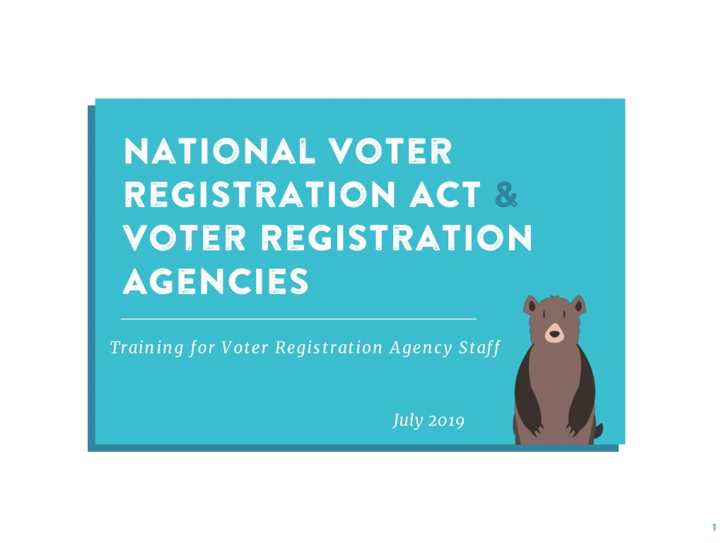 PPT National Voter Registration Act & Voter Registration Agencies