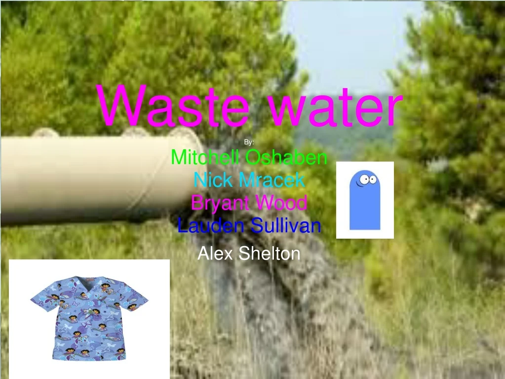 waste water by mitchell oshaben nick mracek n.