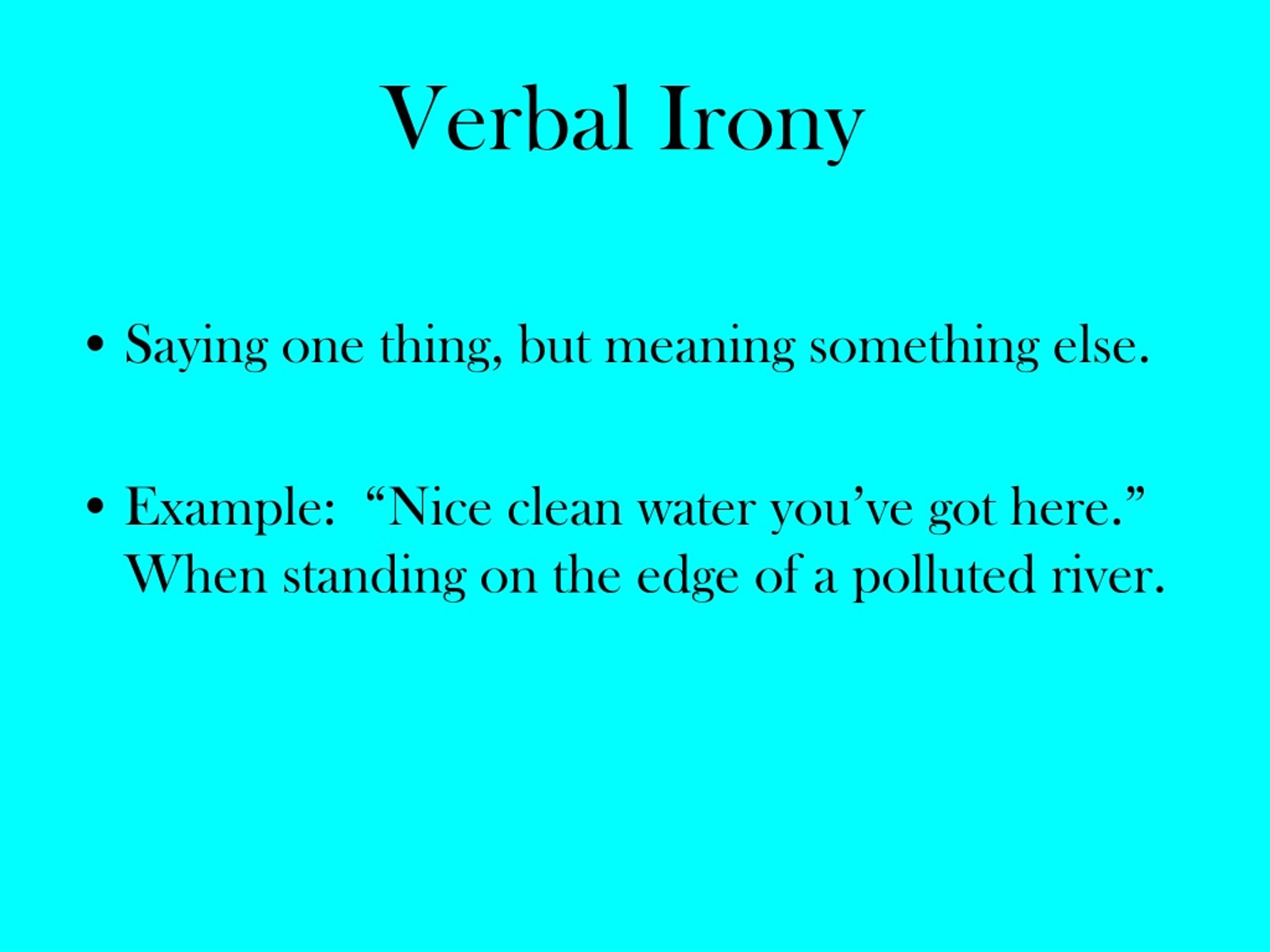 give an example of verbal irony
