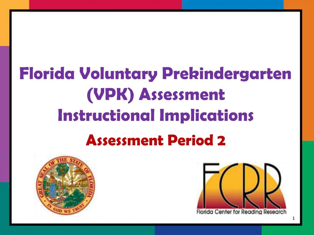 PPT - Florida Voluntary Prekindergarten VPK Assessment Instructional ...