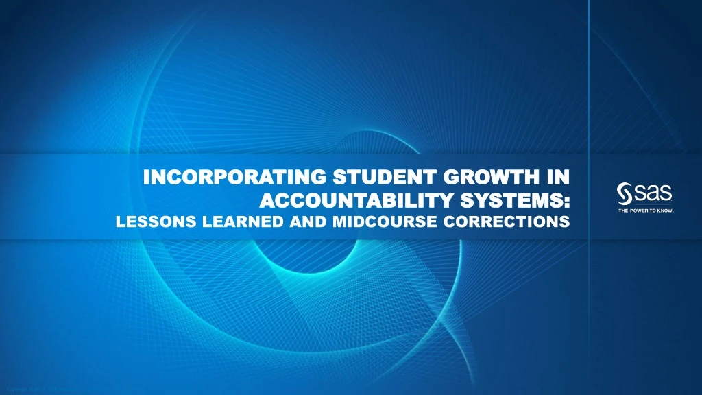 incorporating student growth in accountability systems lessons learned and midcourse corrections n.