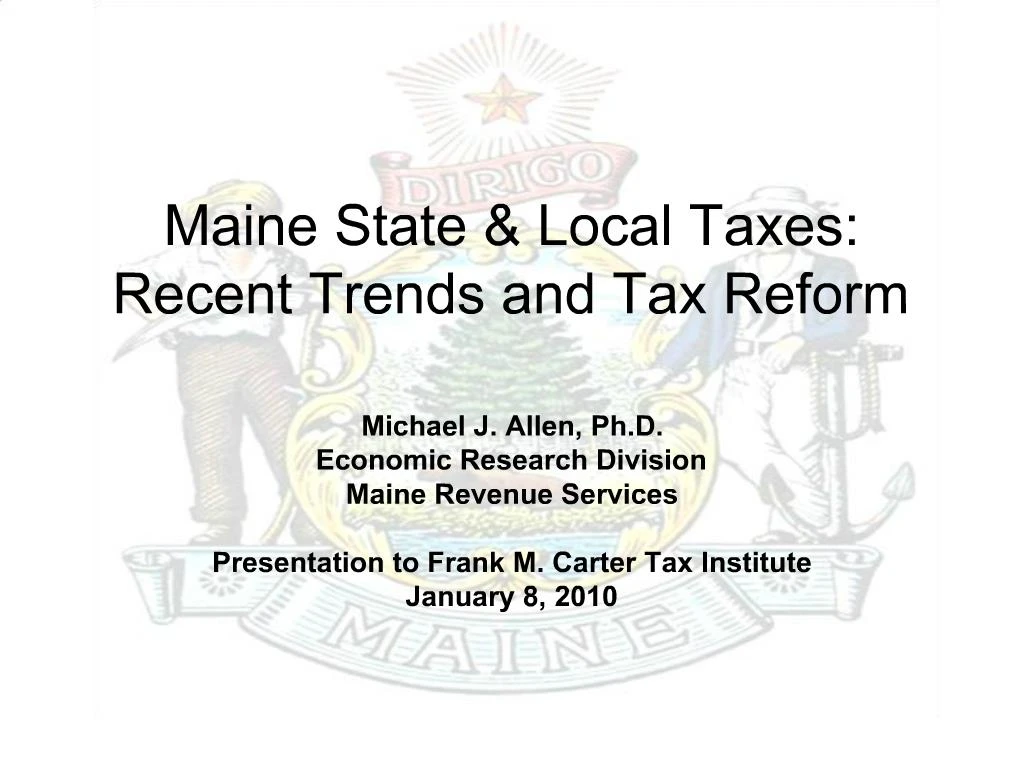 PPT Maine State Local Taxes Recent Trends and Tax Reform PowerPoint